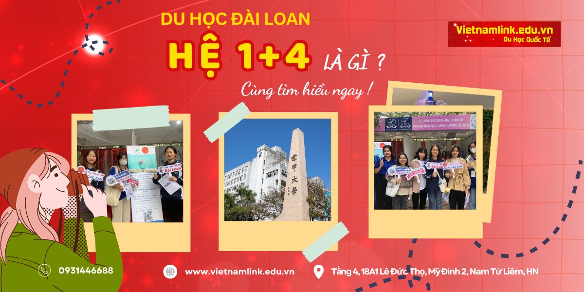 Tìm hiểu chi tiết du học Đài Loan hệ 1+4 mới nhất năm 2025