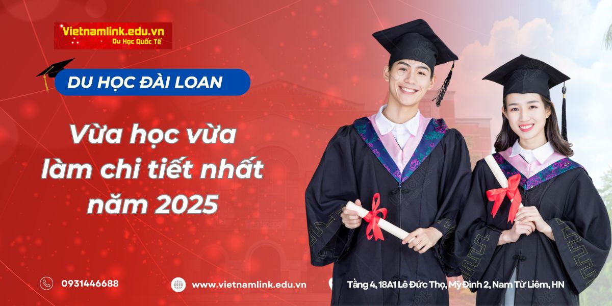 Hướng dẫn chi tiết du học Đài Loan vừa học vừa làm năm 2025