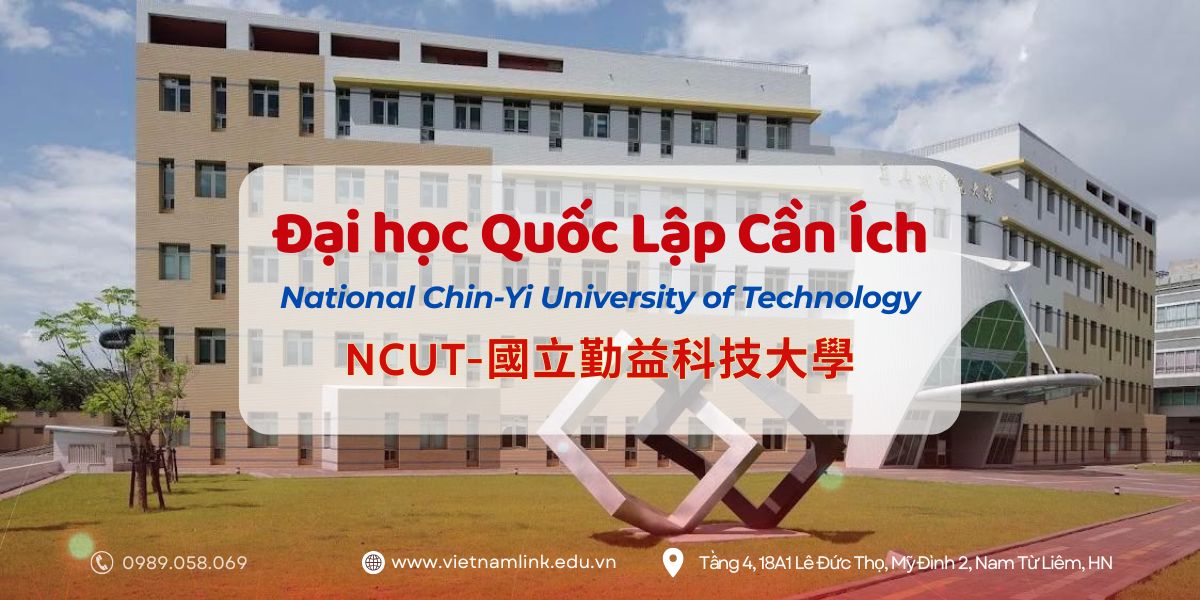 GIỚI THIỆU ĐẠI HỌC KHKT QUỐC LẬP CẦN ÍCH – 國立勤益科技大學 – National Chin Yi University of Technology (NCUT)