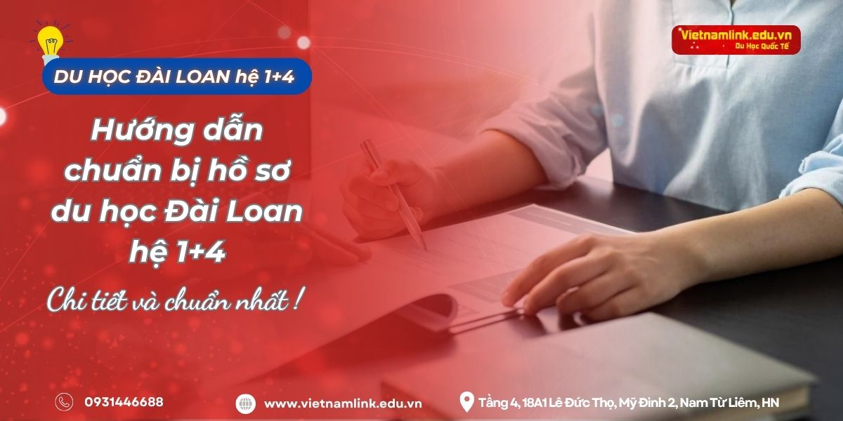Hướng dẫn chuẩn bị hồ sơ du học Đài Loan hệ 1+4