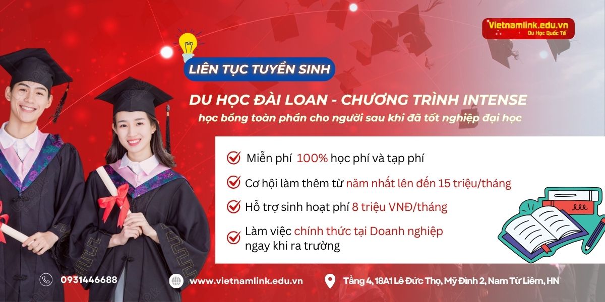 Chương trình du học Đài Loan hệ INTENSE học bổng toàn phần cho người đã tốt nghiệp đại học