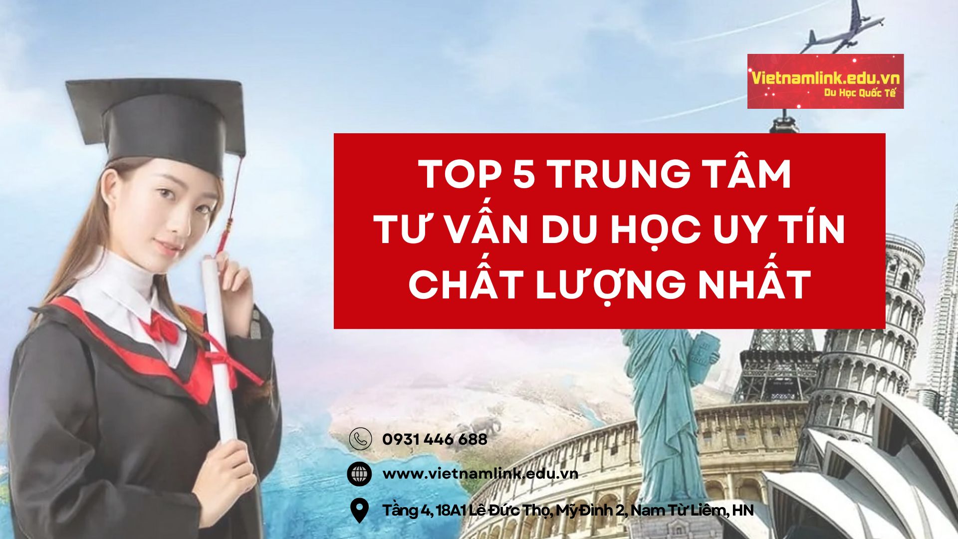 Top 5 trung tâm tư vấn du học UY TÍN, CHẤT LƯỢNG nhất 