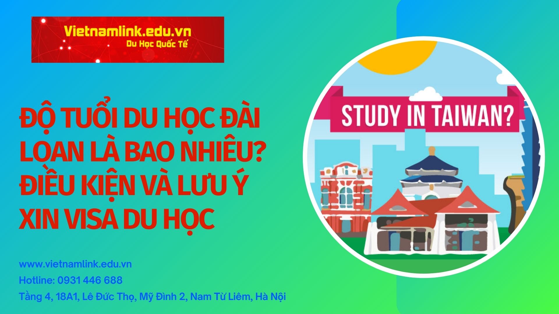 ĐỘ TUỔI du học Đài Loan là bao nhiêu? Quy định cụ thể cho từng cấp học