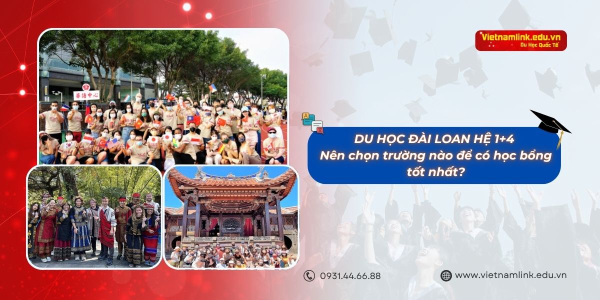 Du học Đài Loan hệ 1+4: Nên chọn trường nào để có học bổng tốt nhất?