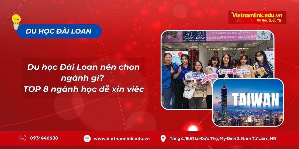 Du học Đài Loan nên chọn ngành gì? TOP 8 ngành học dễ xin việc, lương cao