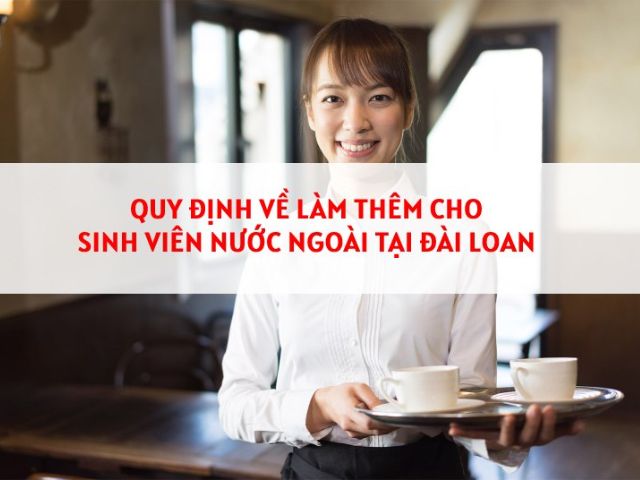 quy-dinh-lam-them-cho-du-hoc-sinh-tai-dai-loan