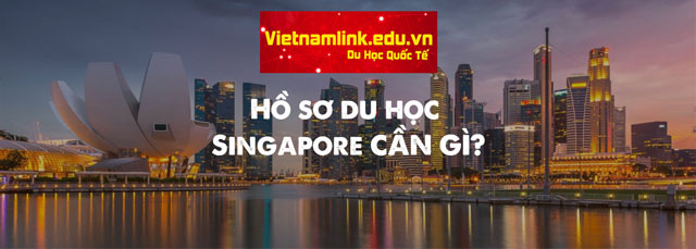 du-hoc-singapore-can-nhung-gi