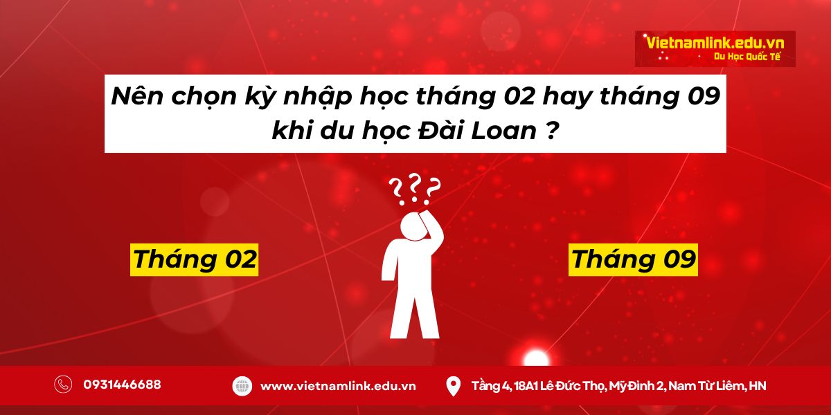 Đi du học Đài Loan nên chọn kỳ nhập học tháng 02 hay tháng 09?