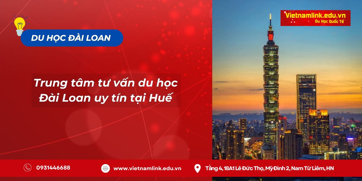 Địa chỉ trung tâm tư vấn du học Đài Loan uy tín tại Huế