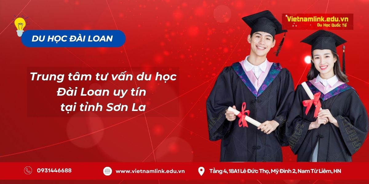 Địa chỉ trung tâm tư vấn du học Đài Loan uy tín tại tỉnh Sơn La