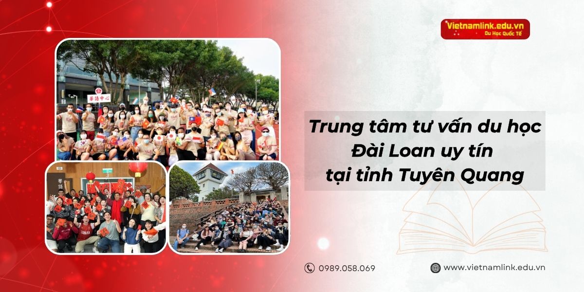 Địa chỉ trung tâm tư vấn du học Đài Loan uy tín tại tỉnh Tuyên Quang 
